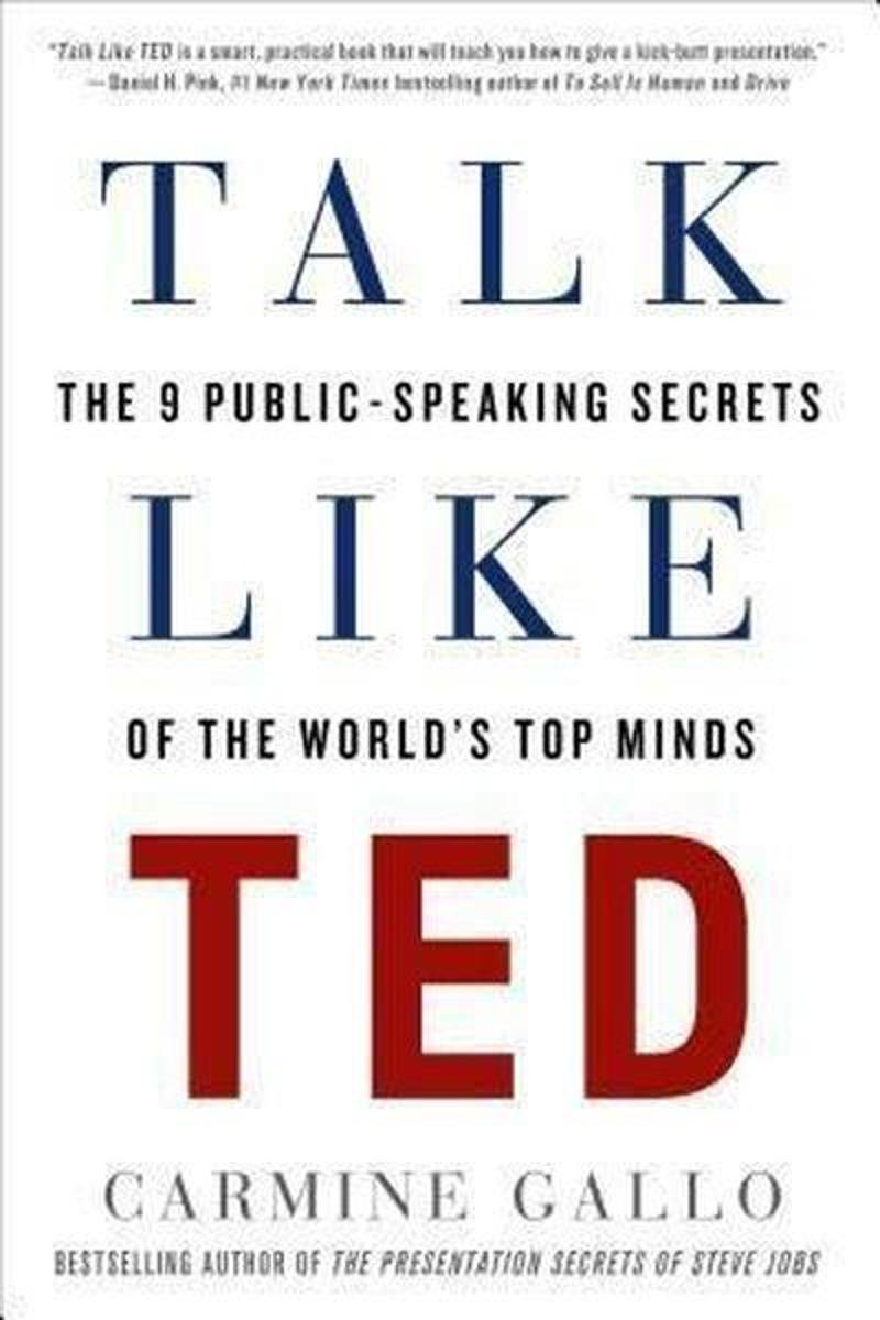 St. Martin's Griffin Talk Like TED : The 9 Public-Speaking Secrets of the World's Top Minds - Kolektif