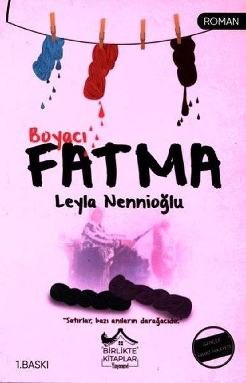 Birlikte Kitaplar Yayınevi Boyacı Fatma - Leyla Nennioğlu