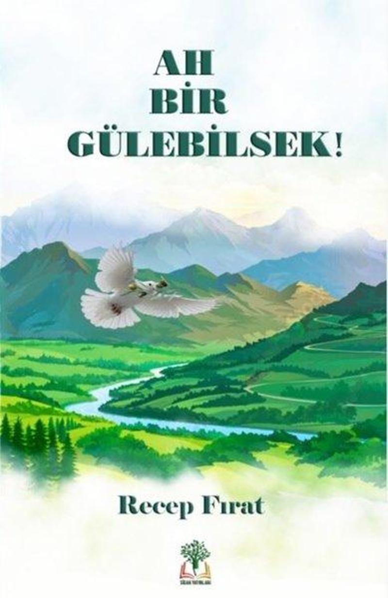 Ah Bir Gülebilsek!