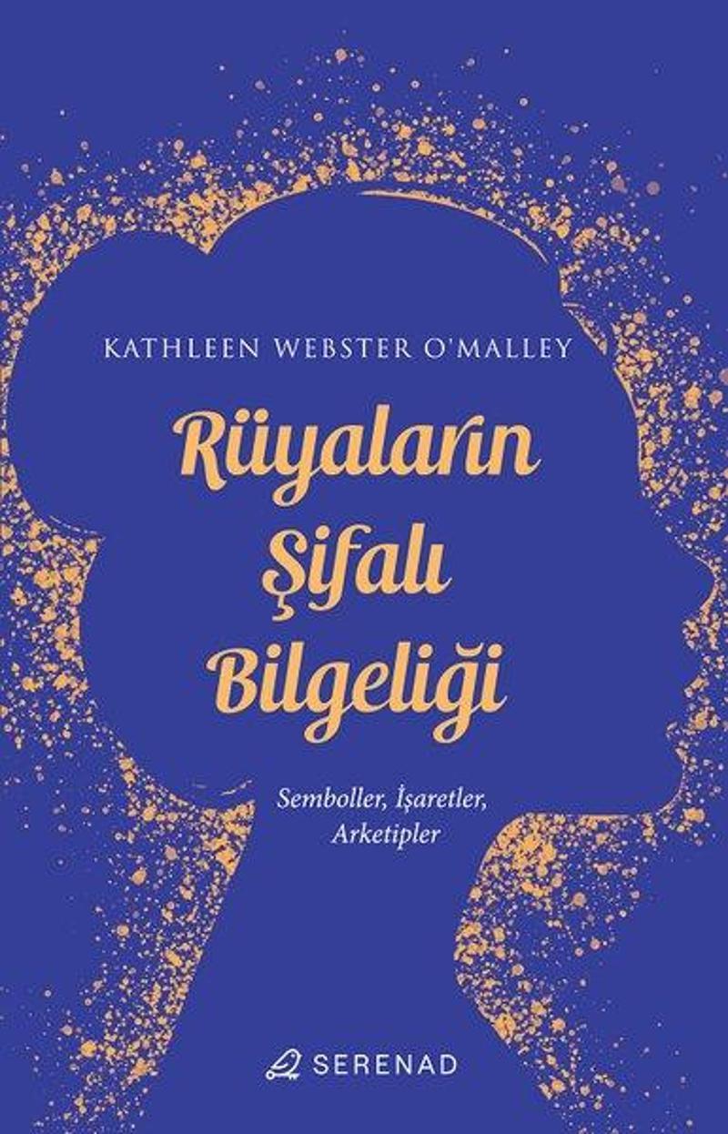 Rüyaların Şifalı Bilgeliliği: Semboller İşaretler Arketipler