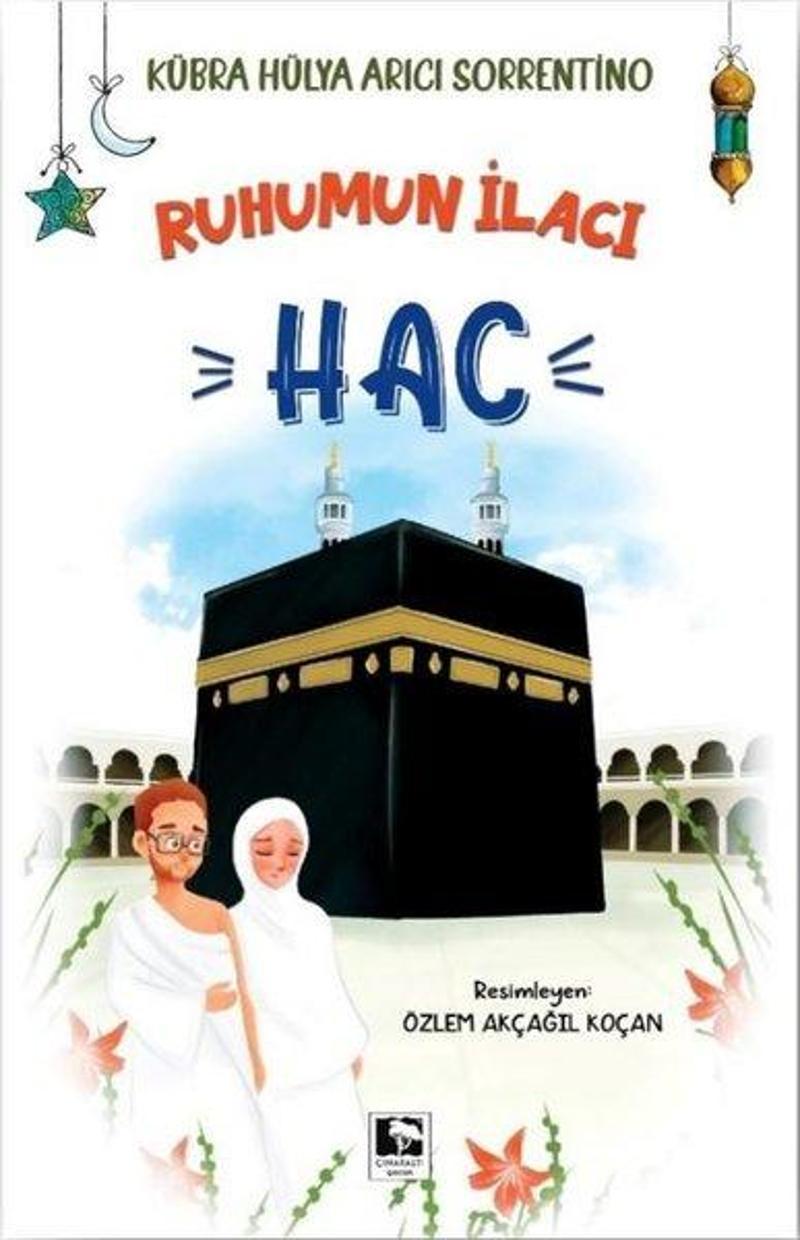 Ruhumun İlacı - Hac