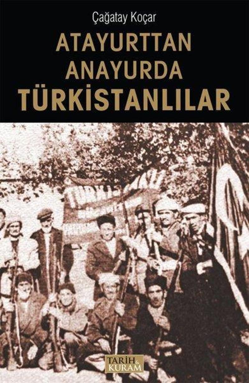 Atayurttan Anayurda Türkistanlılar