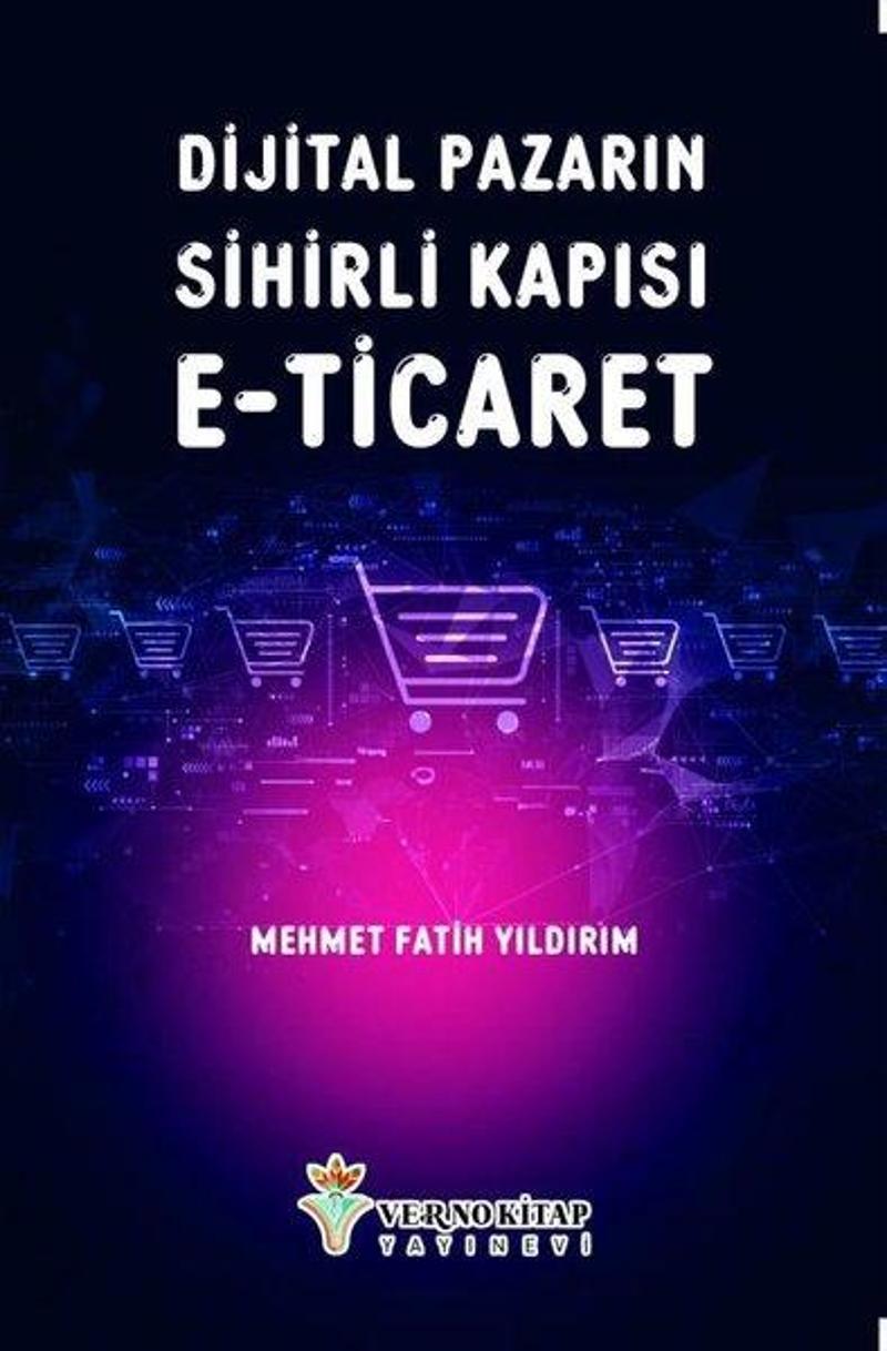 Dijital Pazarın Sihirli Kapısı E-Ticaret