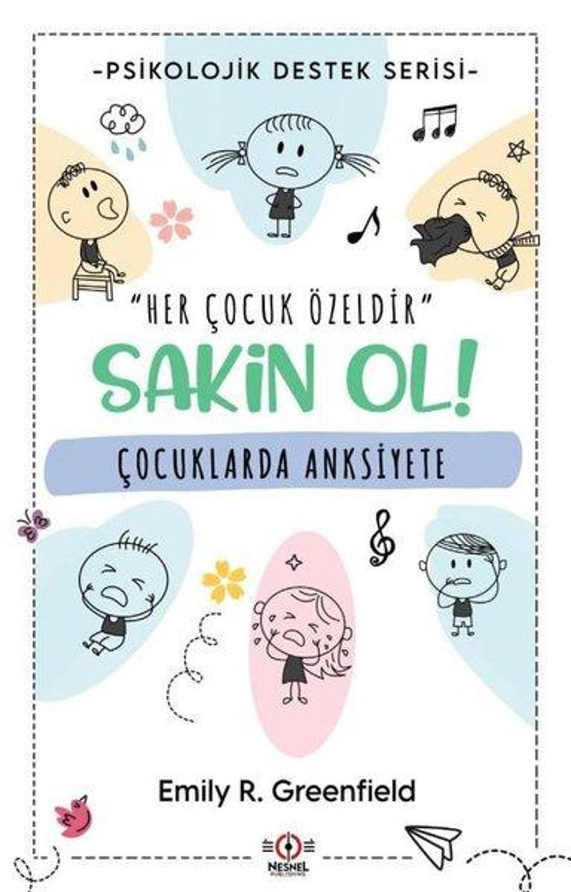 Çocuklarda Anksiyete - Sakin Ol! Psikolojik Destek Serisi