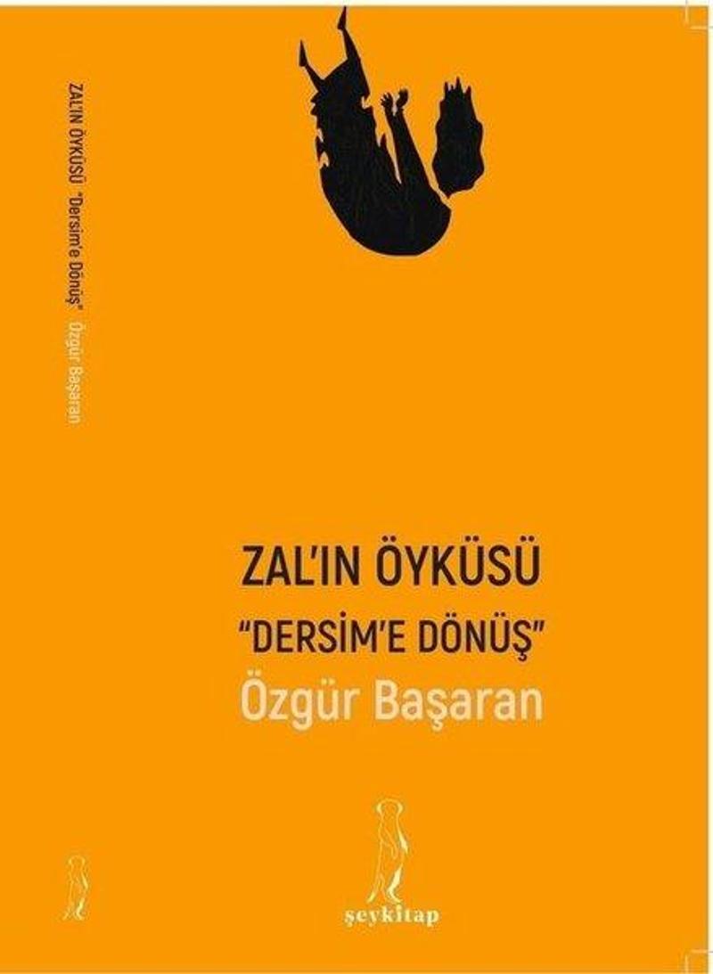 Zal'ın Öyküsü Dersim'e Dönüş