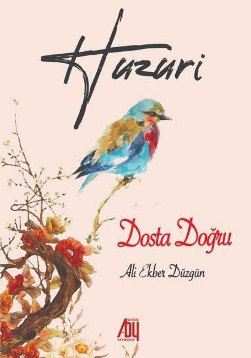 Huzuri-Dosta Doğru