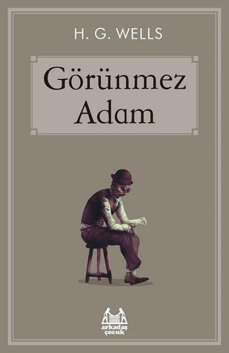 Arkadaş Yayıncılık Görünmez Adam - H.G. Wells