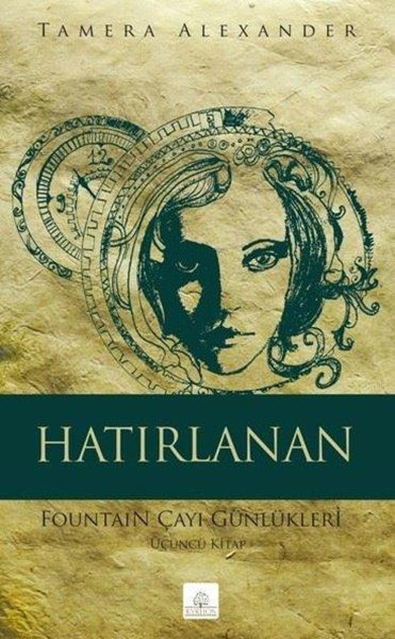 Hatırlanan: Fountain Çayı Günlükleri - Üçüncü Kitap