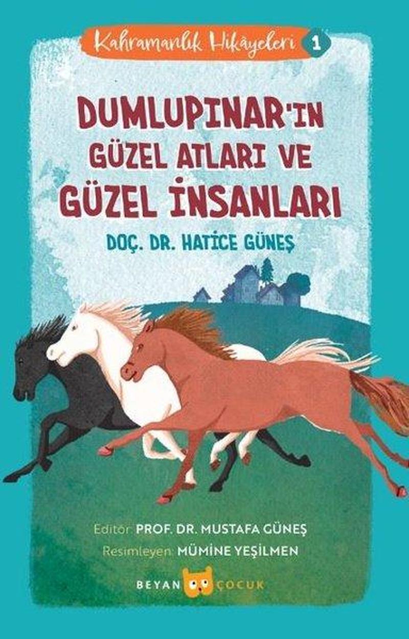 Dumlupınar'ın Güzel Atları ve Güzel İnsanları - Kahramanlık Hikayeleri 1