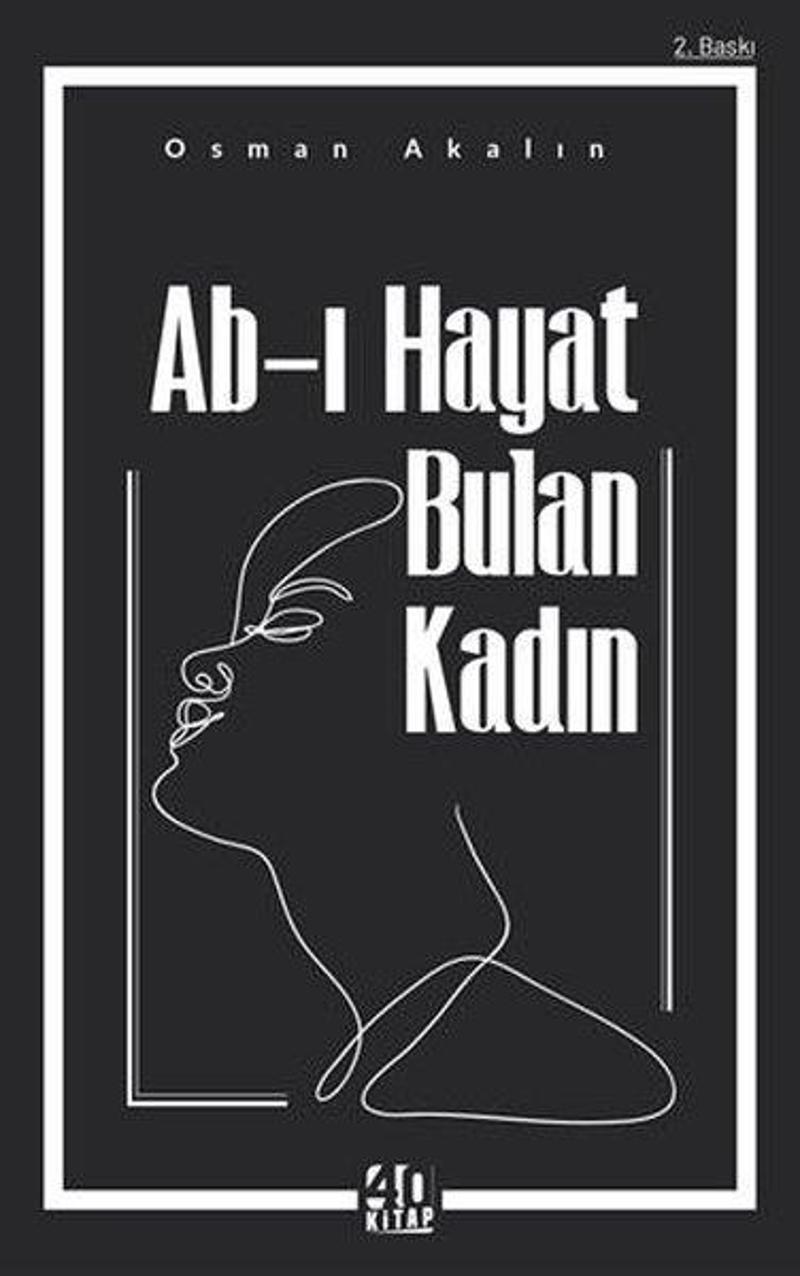 Ab-ı Hayat Bulan Kadın