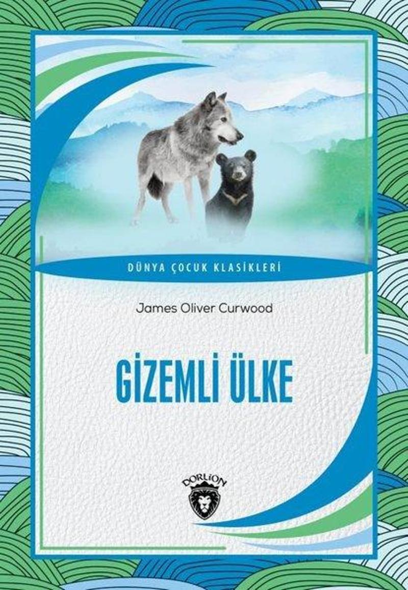 Gizemli Ülke - Dünya Çocuk Klasikleri