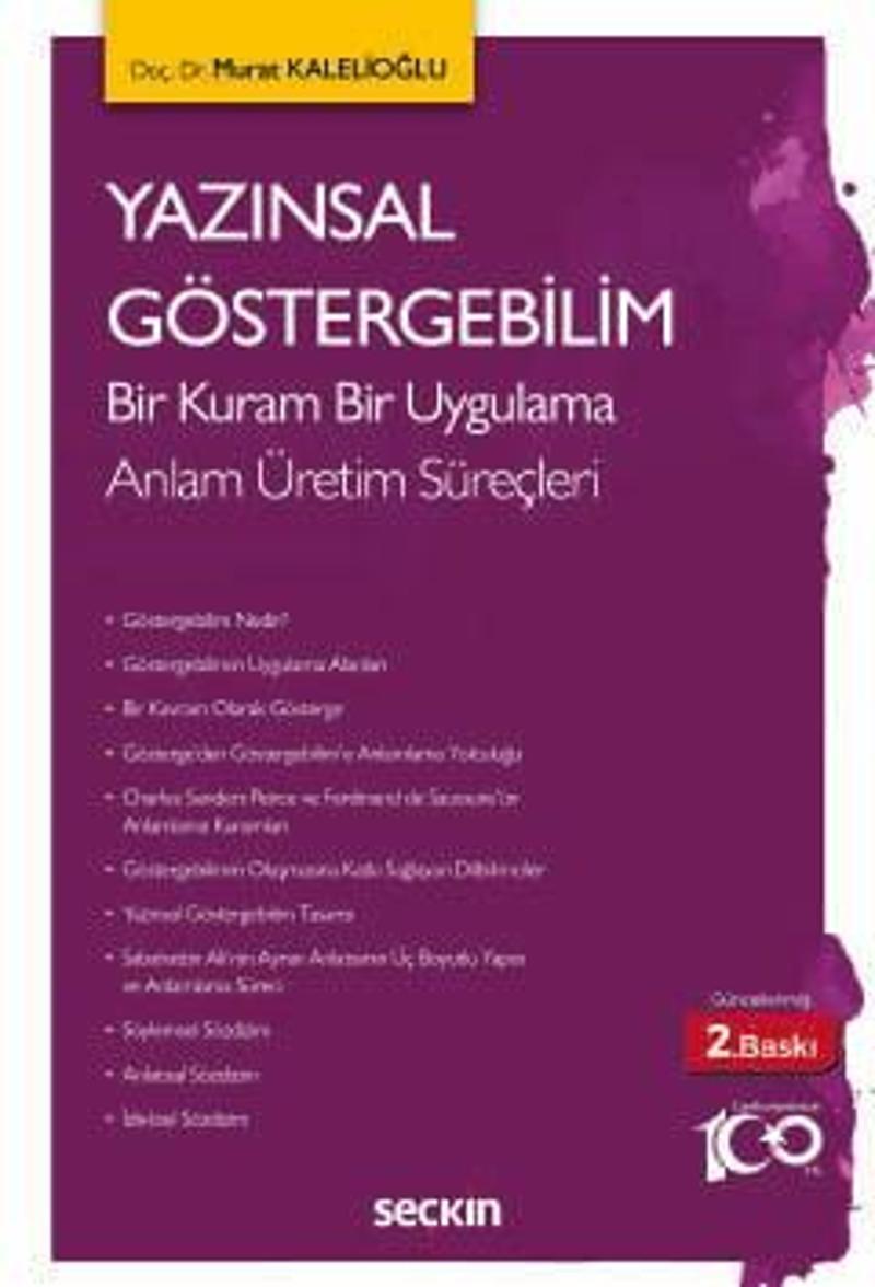 Yazınsal Göstergebilim Bir Kuram Bir Uygulama Doç. Dr. Murat Kalelioğlu 2. Baskı, Eylül 2024