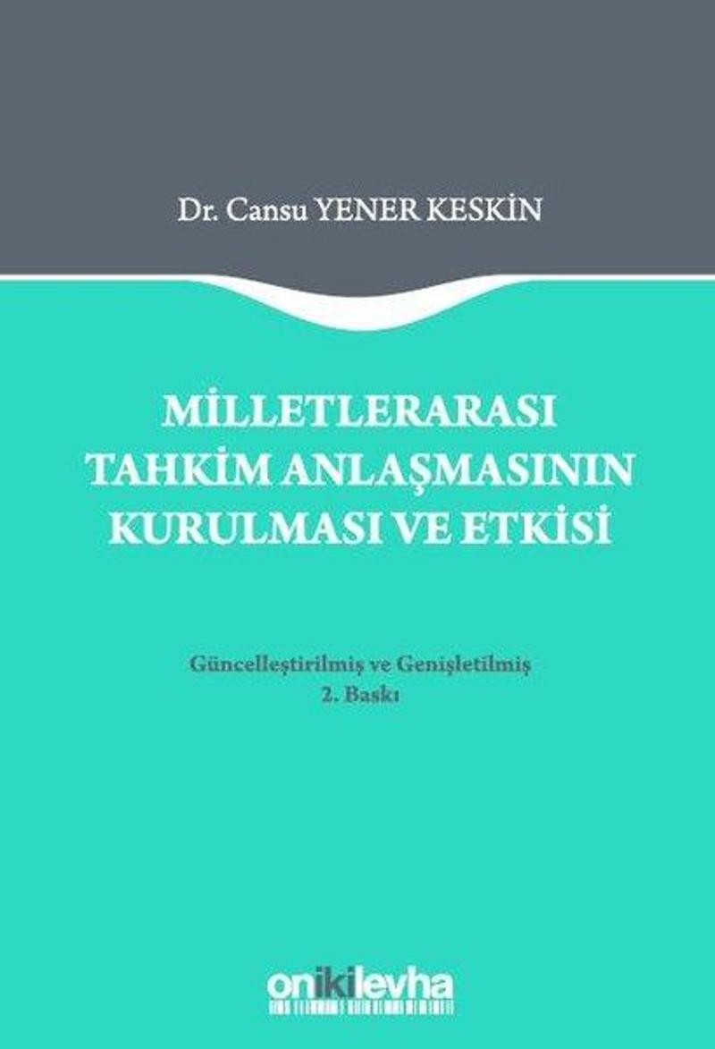 On İki Levha Yayıncılık Milletlerarası Tahkim Anlaşmasının Kurulması ve Etkisi - Cansu Yener Keskin