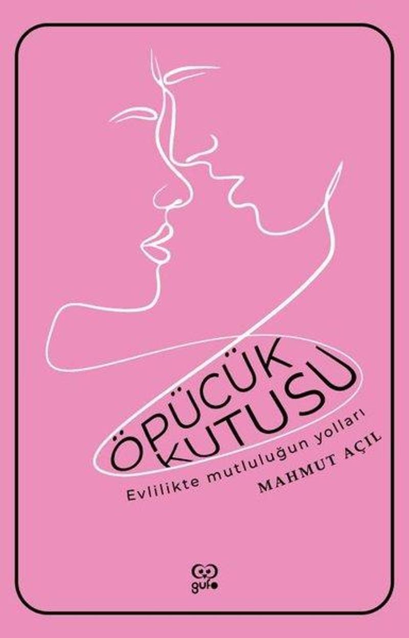 Öpücük Kutusu - Evlilikte Mutluluğun Yolları