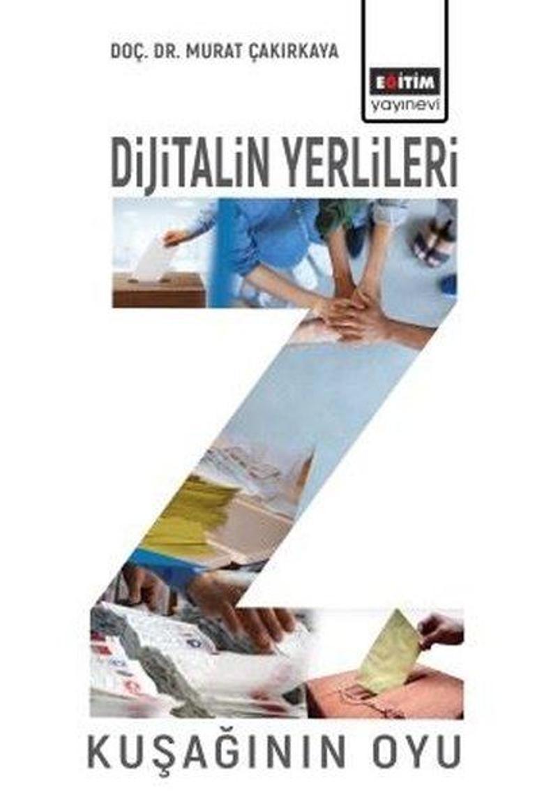 Z Kuşağının Oyu - Dijitalin Yerlileri