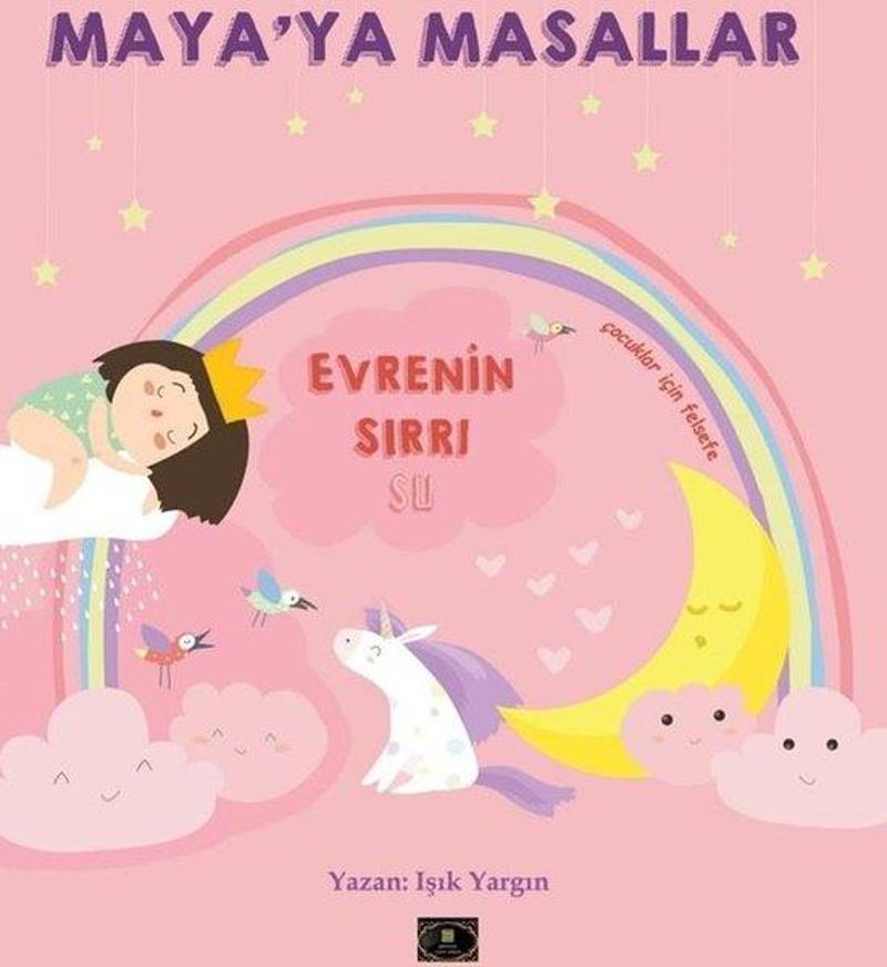 Maya'ya Masallar: Evrenin Sırrı Su - Çocuklar için Felsefe