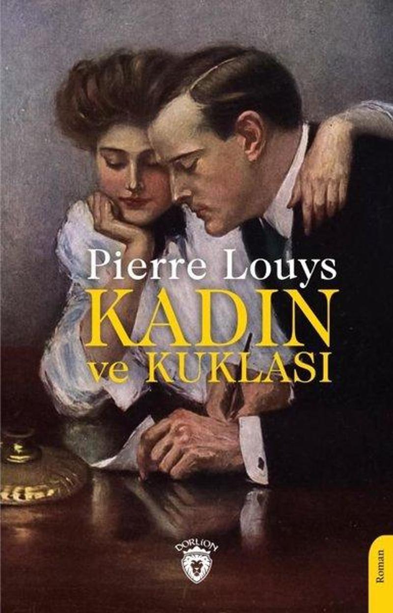 Dorlion Yayınevi Kadın ve Kuklası - Pierre Louys