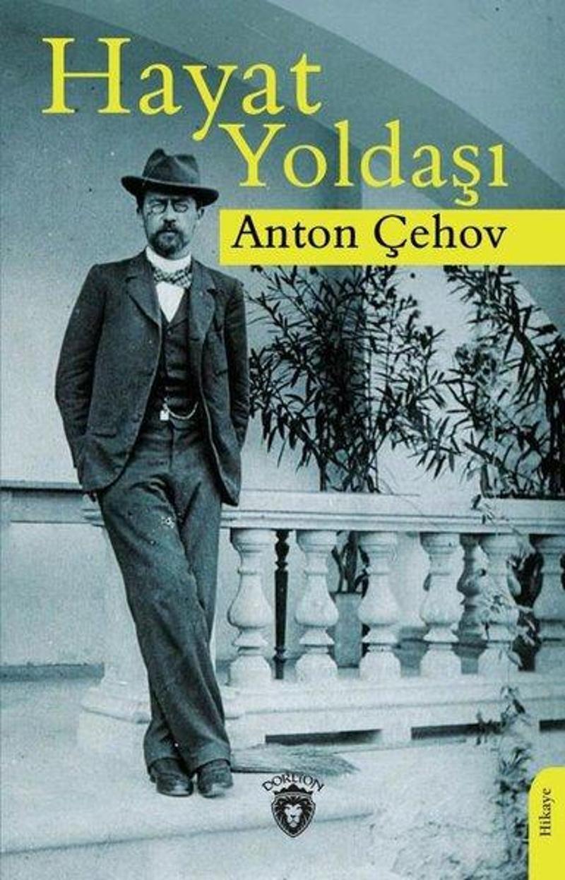 Dorlion Yayınevi Hayat Yoldaşı - Anton Pavloviç Çehov