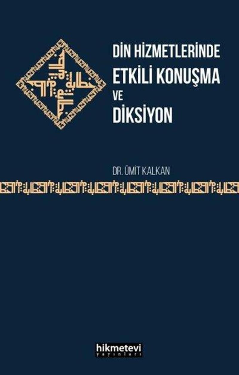 Hikmetevi Yayınları Din Hizmetlerinde Etkili Konuşma ve Diksiyon - Ümit Kalkan