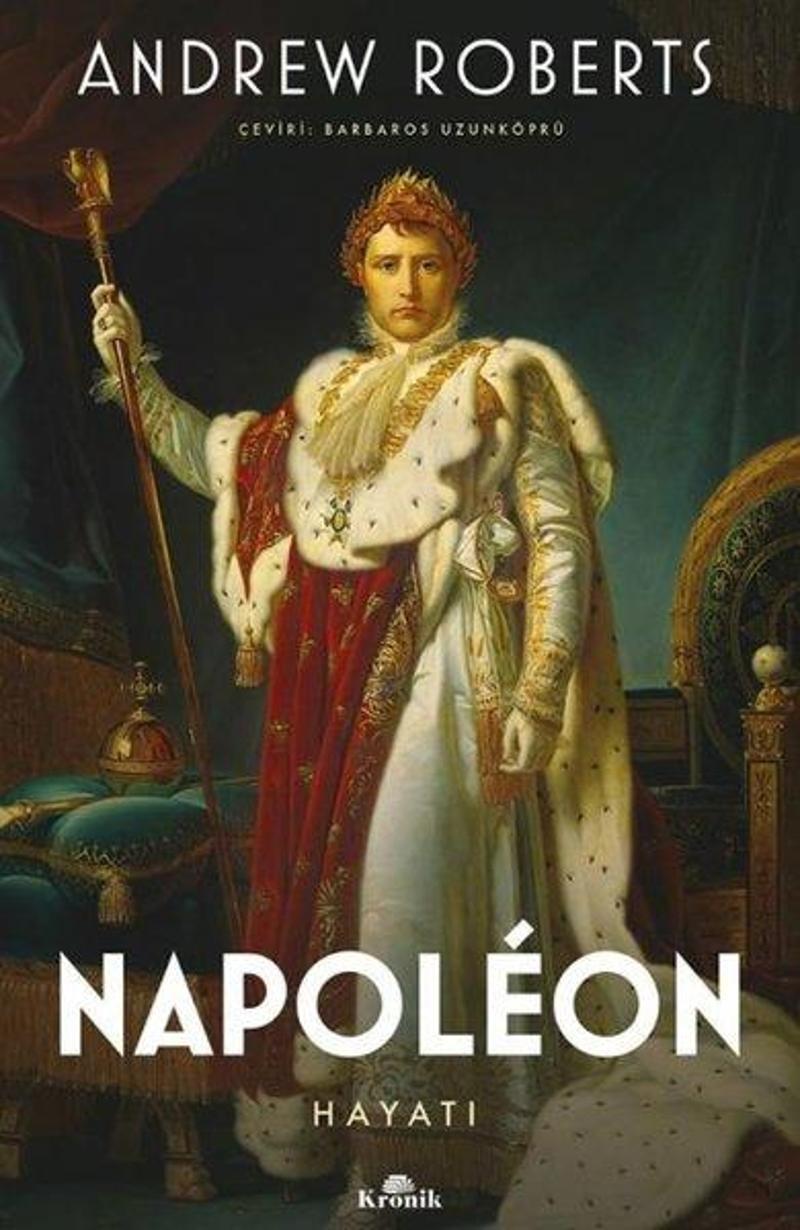 Kronik Kitap Napoleon-Hayatı - Andrew Roberts OE7720
