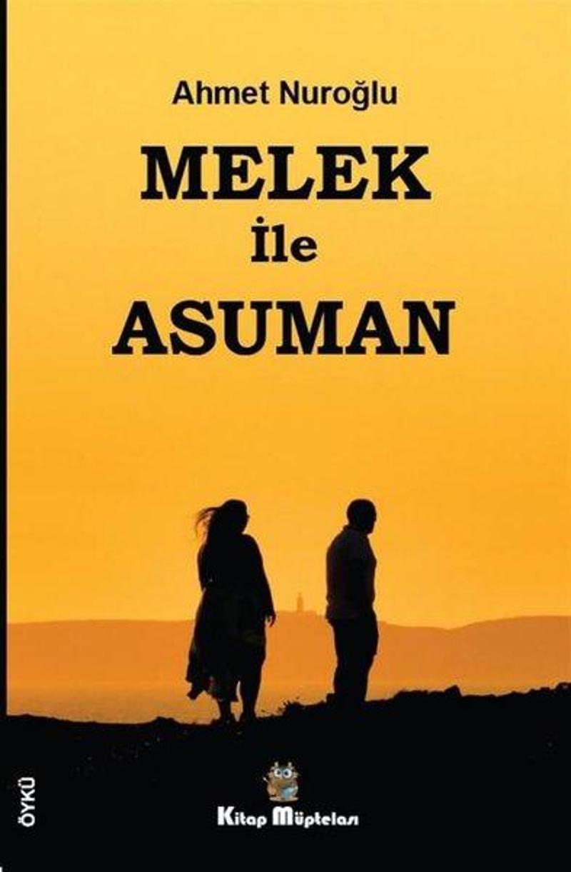Kitap Müptelası Yayınları Melek ile Asuman - Ahmet Nuroğlu