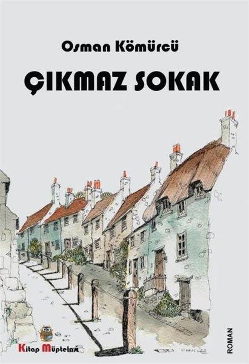 Kitap Müptelası Yayınları Çıkmaz Sokak - Osman Kömürcü