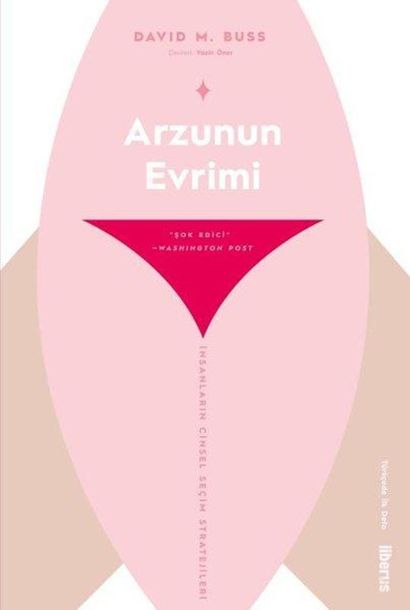 Arzunun Evrimi-İnsanların Cinsel Seçim Stratejileri