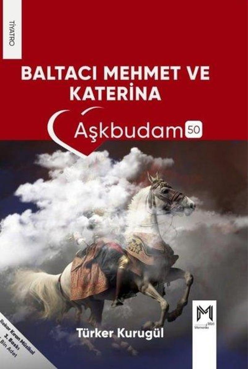 Memento Mori Yayınları Baltacı Mehmet ve Katarina - Aşkbudam 50 - Türker Kurugül