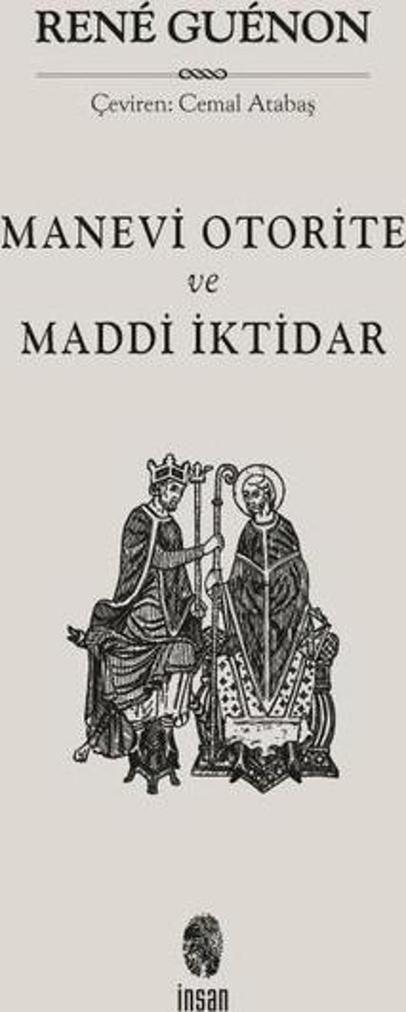 Manevi Otorite ve Maddi İktidar
