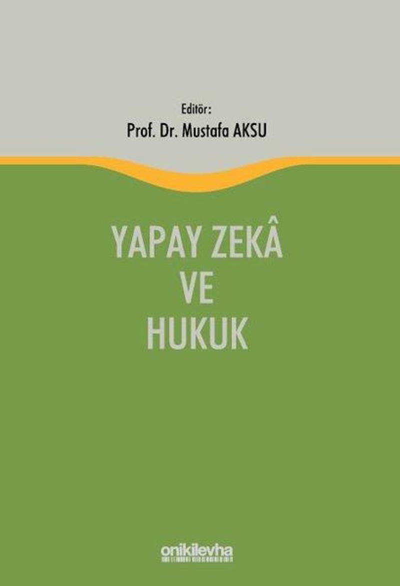 On İki Levha Yayıncılık Yapay Zeka ve Hukuk - Mustafa Aksu