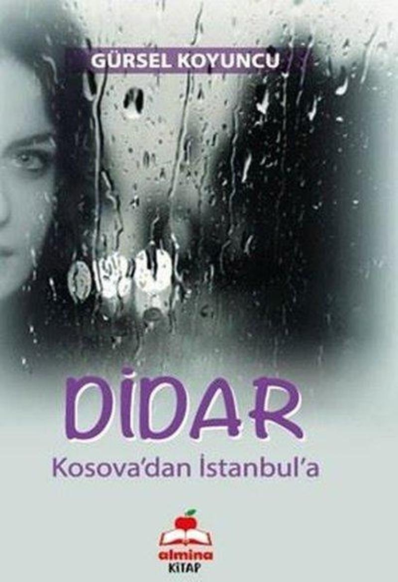 Almina Kitap Didar - Kosova'dan İstanbul'a - Gürsel Koyuncu