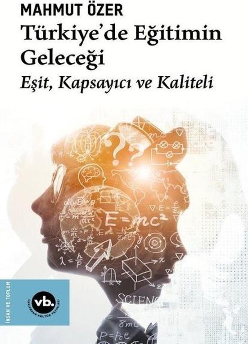 Türkiye'de Eğitimin Geleceği: Eşit Kapsayıcı ve Kaliteli
