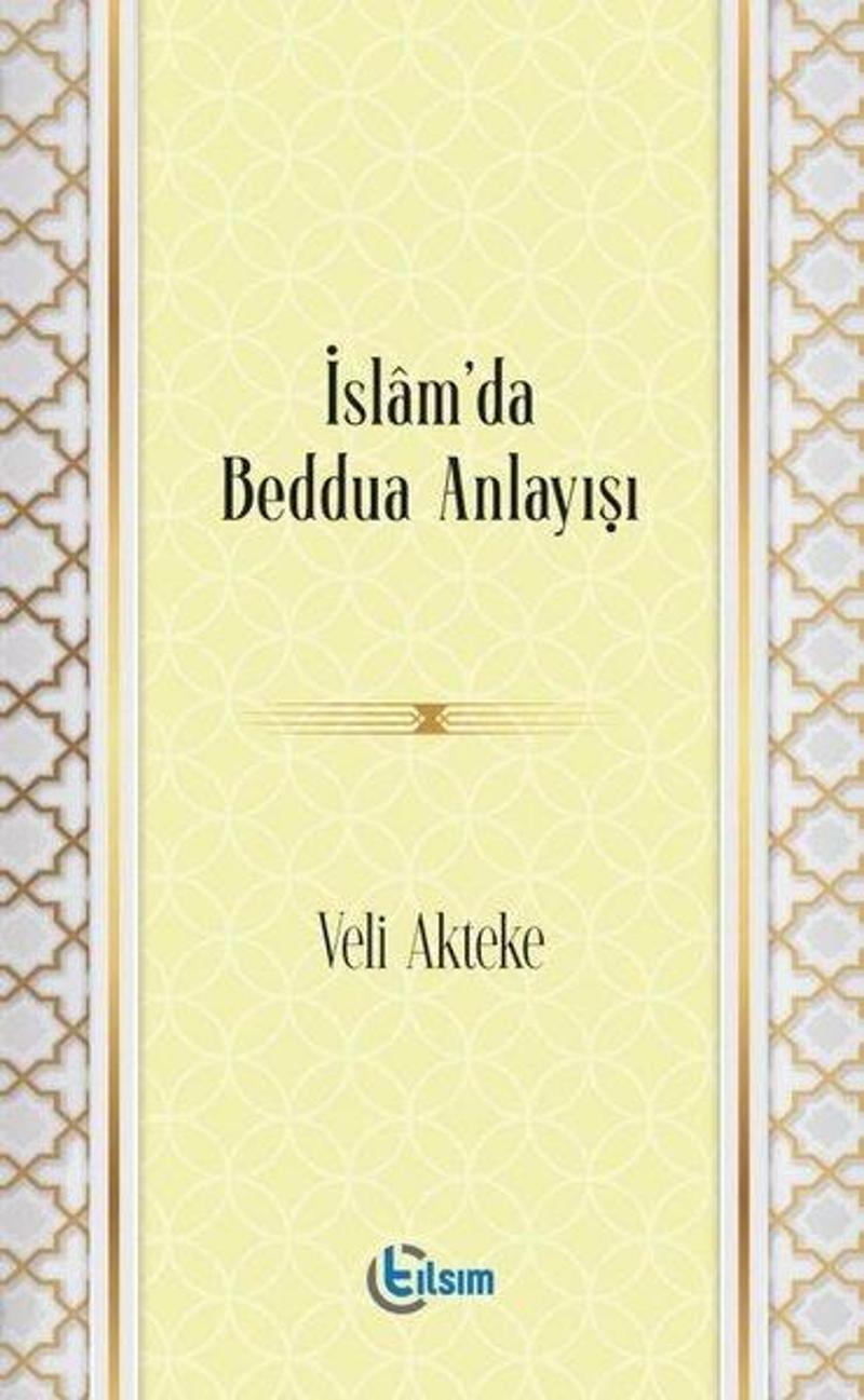 Tılsım Yayınevi İslam'da Beddua Anlayışı - Veli Akteke