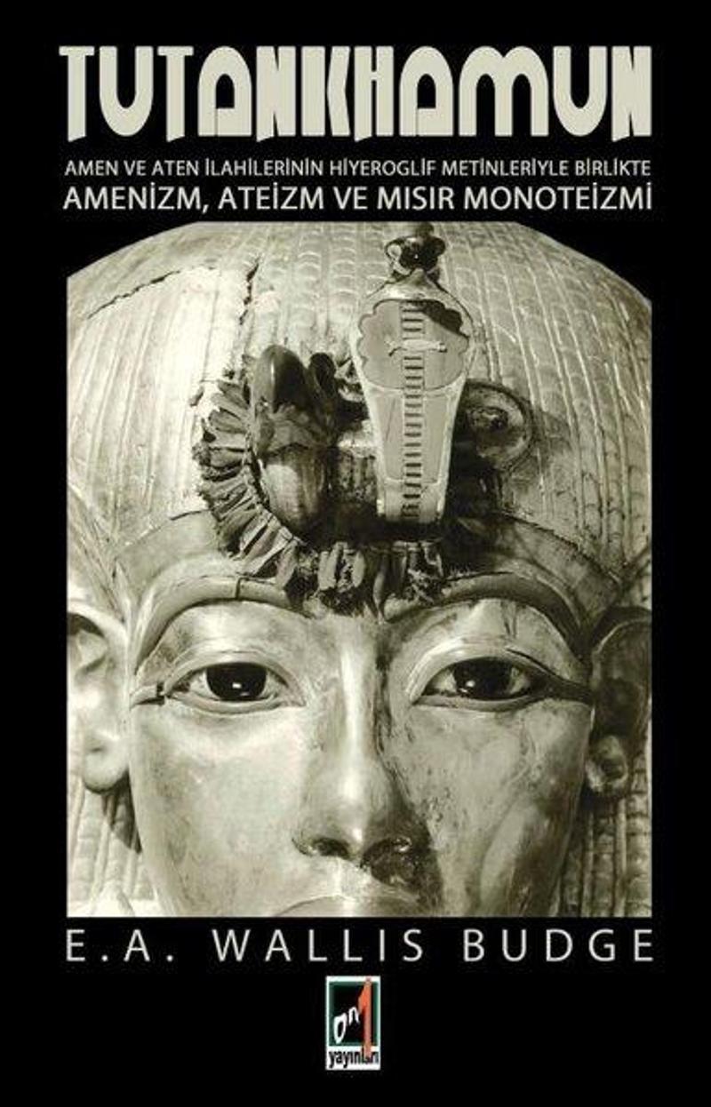 Onbir Yayınları Tutankhamun - Ernest Wallis Budge