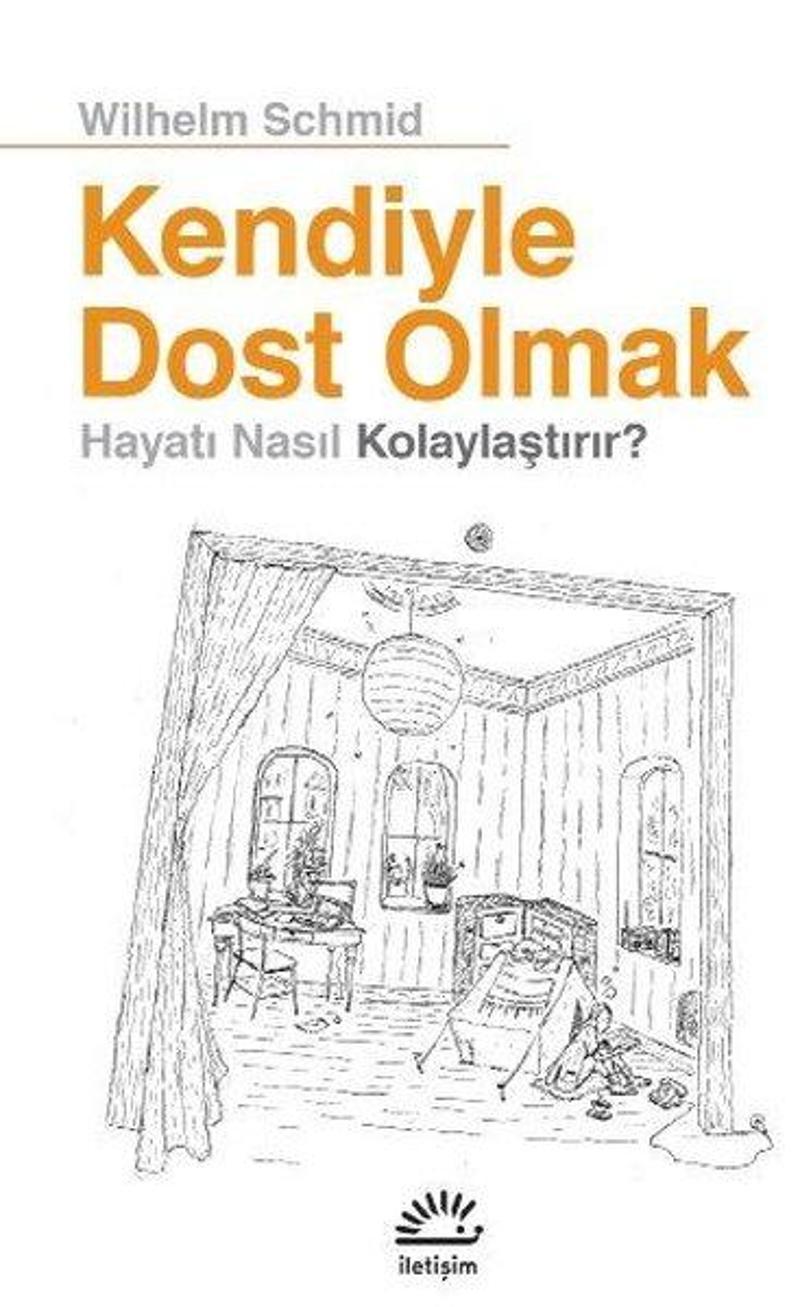 Kendiyle Dost Olmak Hayatı Nasıl Kolaylaştırır?