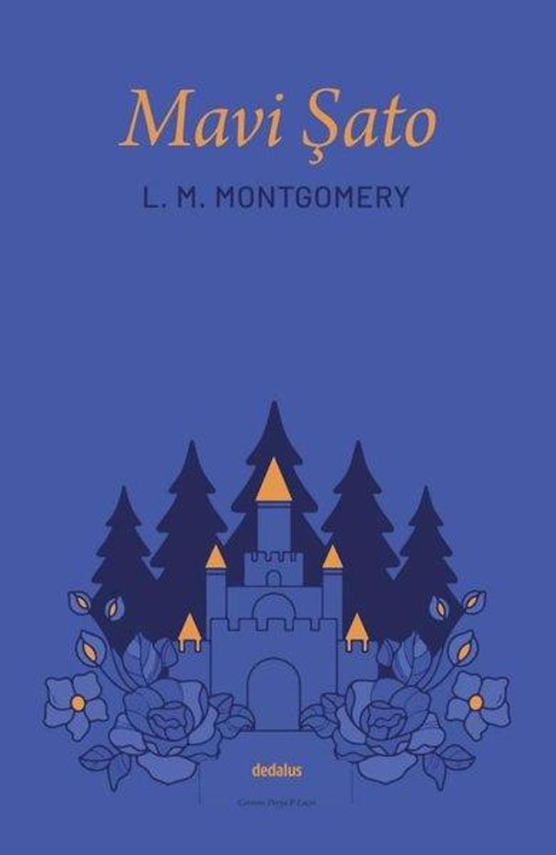 Dedalus Mavi Şato - L. M. Montgomery