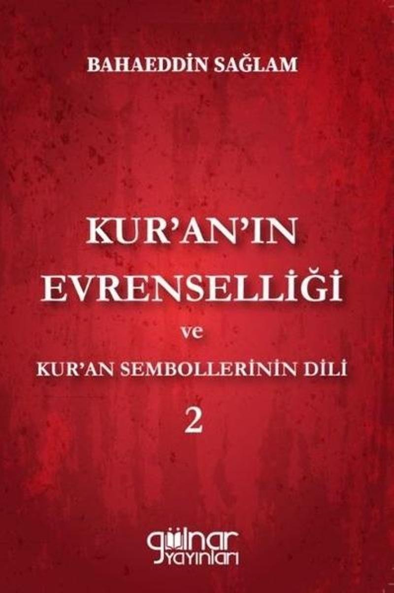 Kur'an'ın Evrenselliği ve Kur'an Sembollerinin Dili - 2