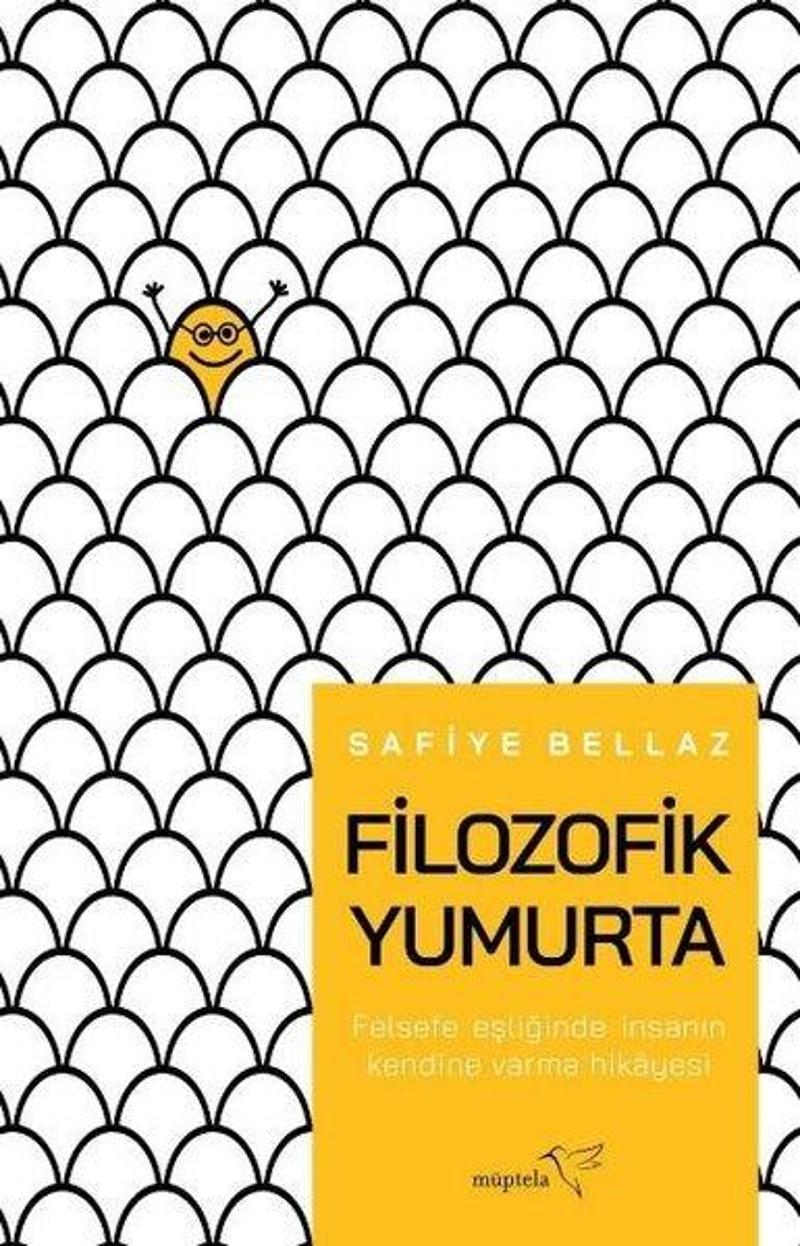 Müptela Yayınları Filozofik Yumurta - Safiye Bellaz