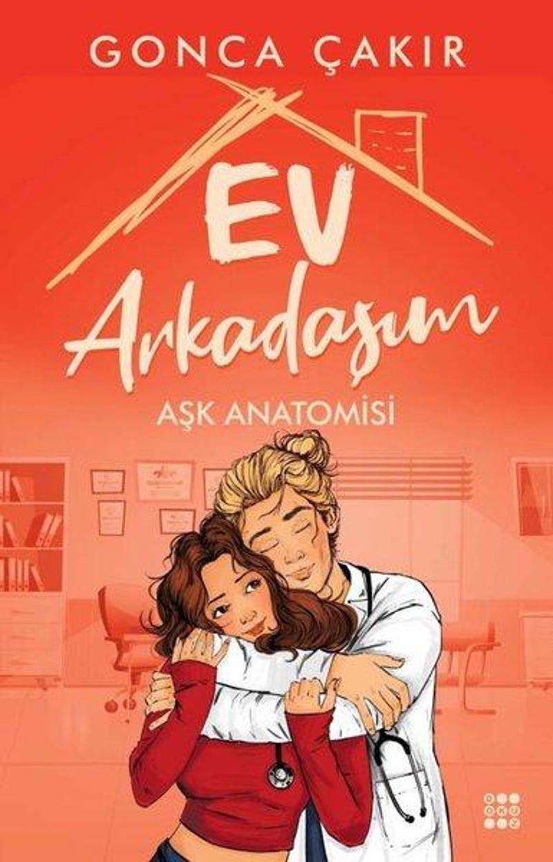 Dokuz Yayınları Ev Arkadaşım - Aşk Anatomisi - Gonca Çakır