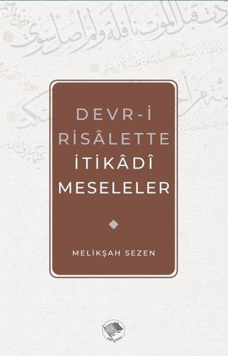 Devr-i Risalette İtikadi Meseleler