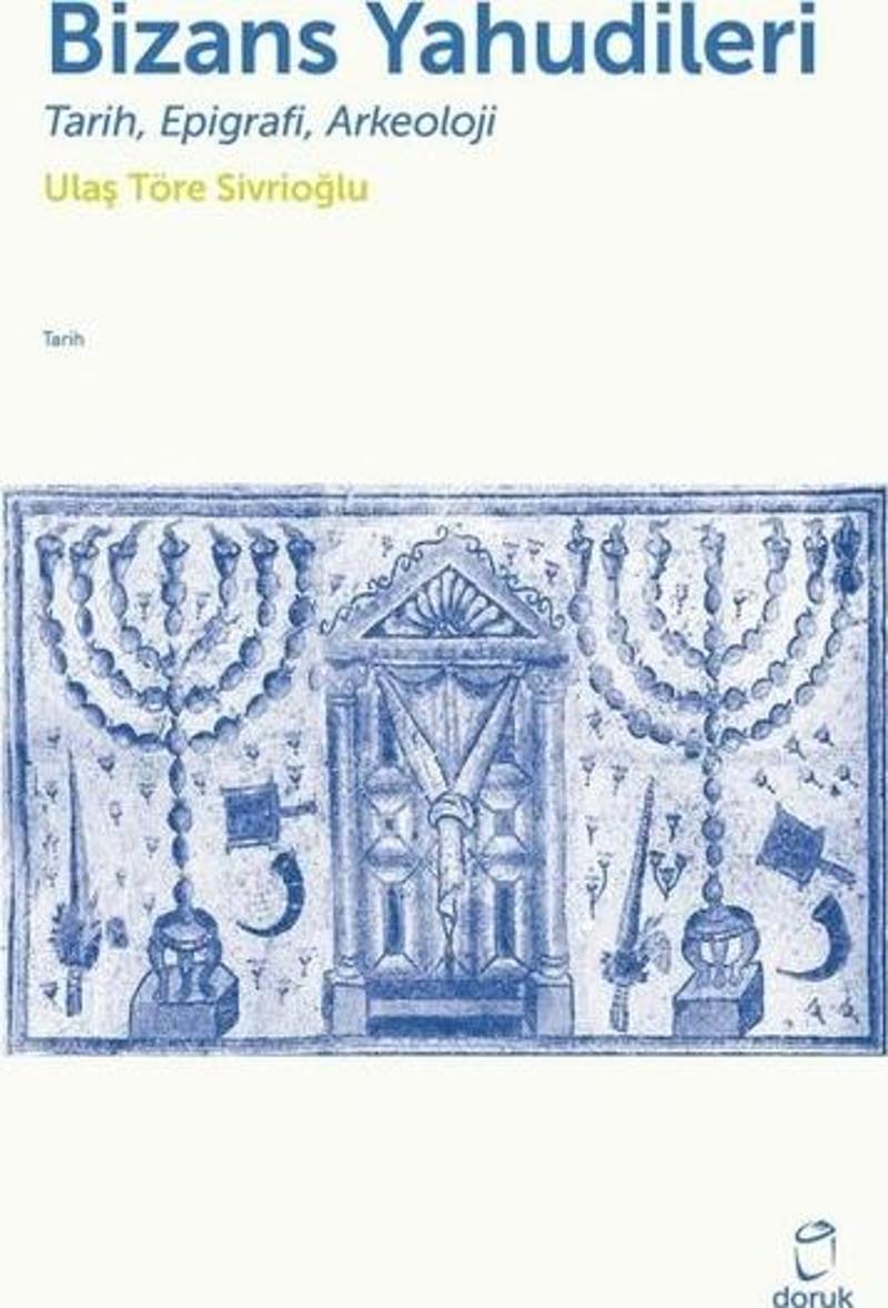 Bizans Yahudileri: Tarih Epigrafi Arkeoloji