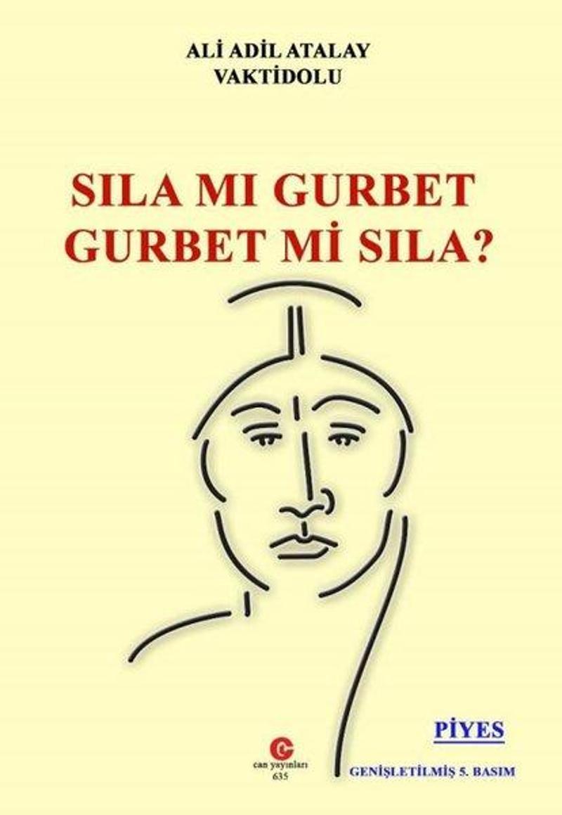 Sıla mı Gurbet Gurbet mi Sıla?