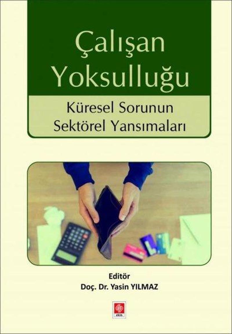 Ekin Basım Yayın Çalışan Yoksulluğu - Küresel Sorunun Sektörel Yansımaları - Kolektif