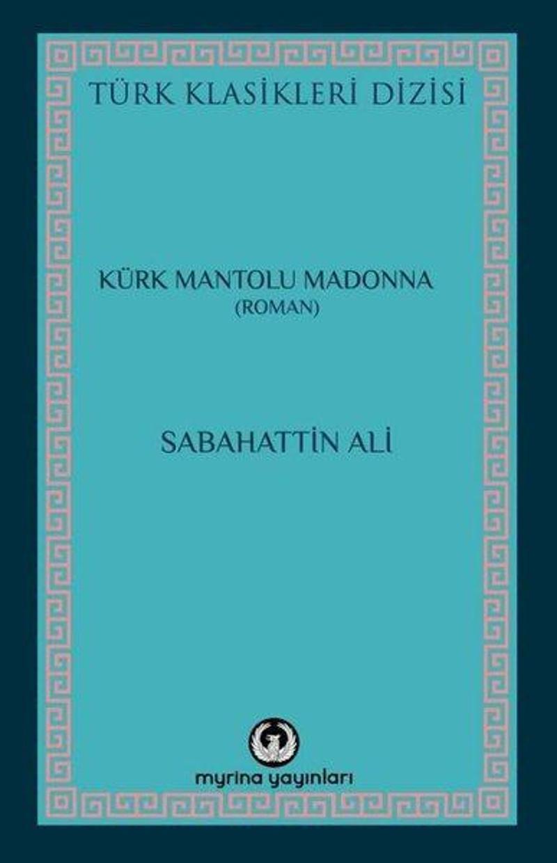Myrina Yayınları Kürk Mantolu Madonna - Sabahattin Ali
