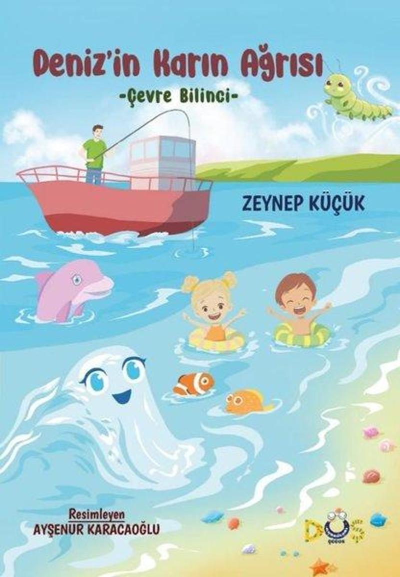 Düş Kurguları Yayınları Deniz'in Karın Ağrısı - Çevre Bilinci - Zeynep Küçük