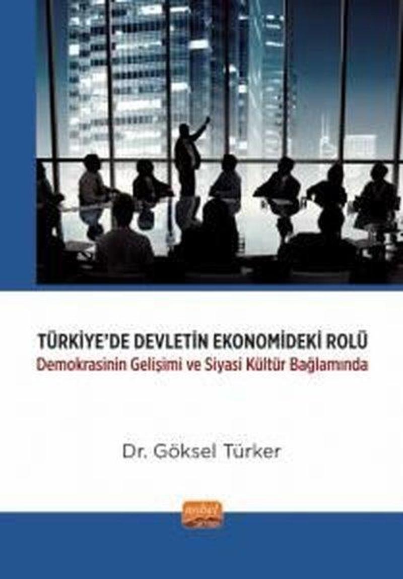 Nobel Bilimsel Eserler Türkiye'de Devletin Ekonomideki Rolü - Göksel Türker