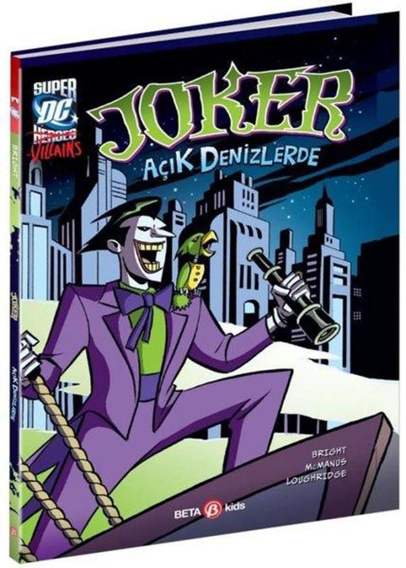 Beta Kids DC Super Villains - Joker Açık Denizlerde - J.E. Bright