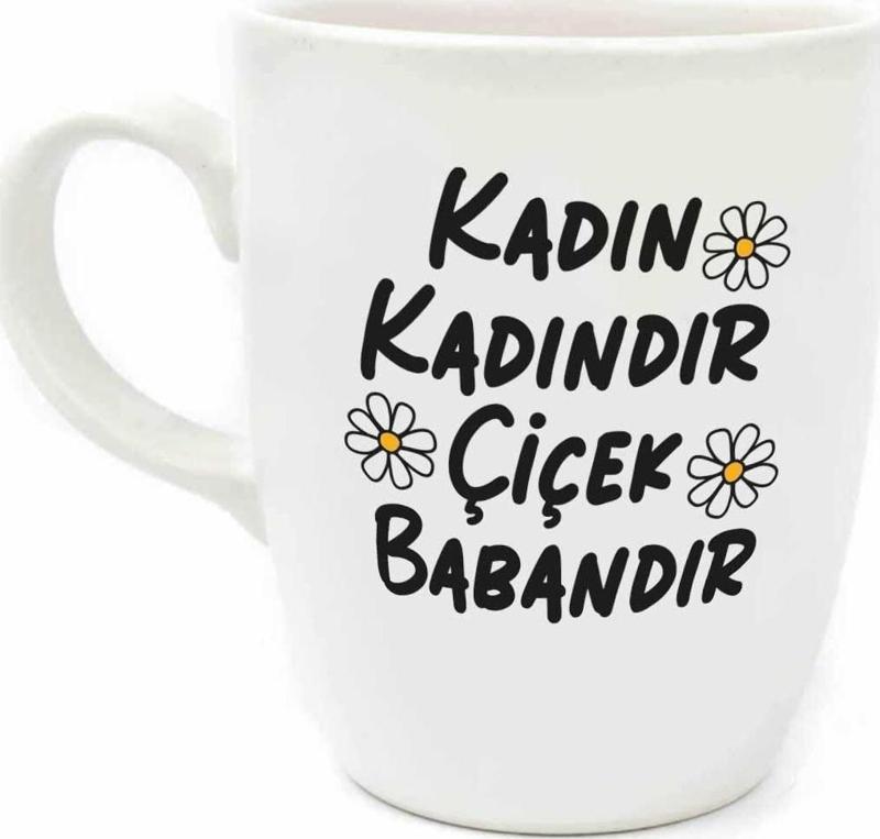 Kadın Kadındır Çiçek Babandır Krem Oval Kupa - Hediye Seramik Kupa