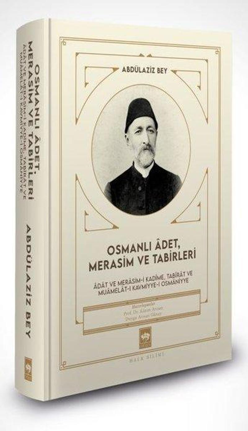 Ötüken Neşriyat Osmanlı Adet Merasim ve Tabirleri - Abdülaziz Bey