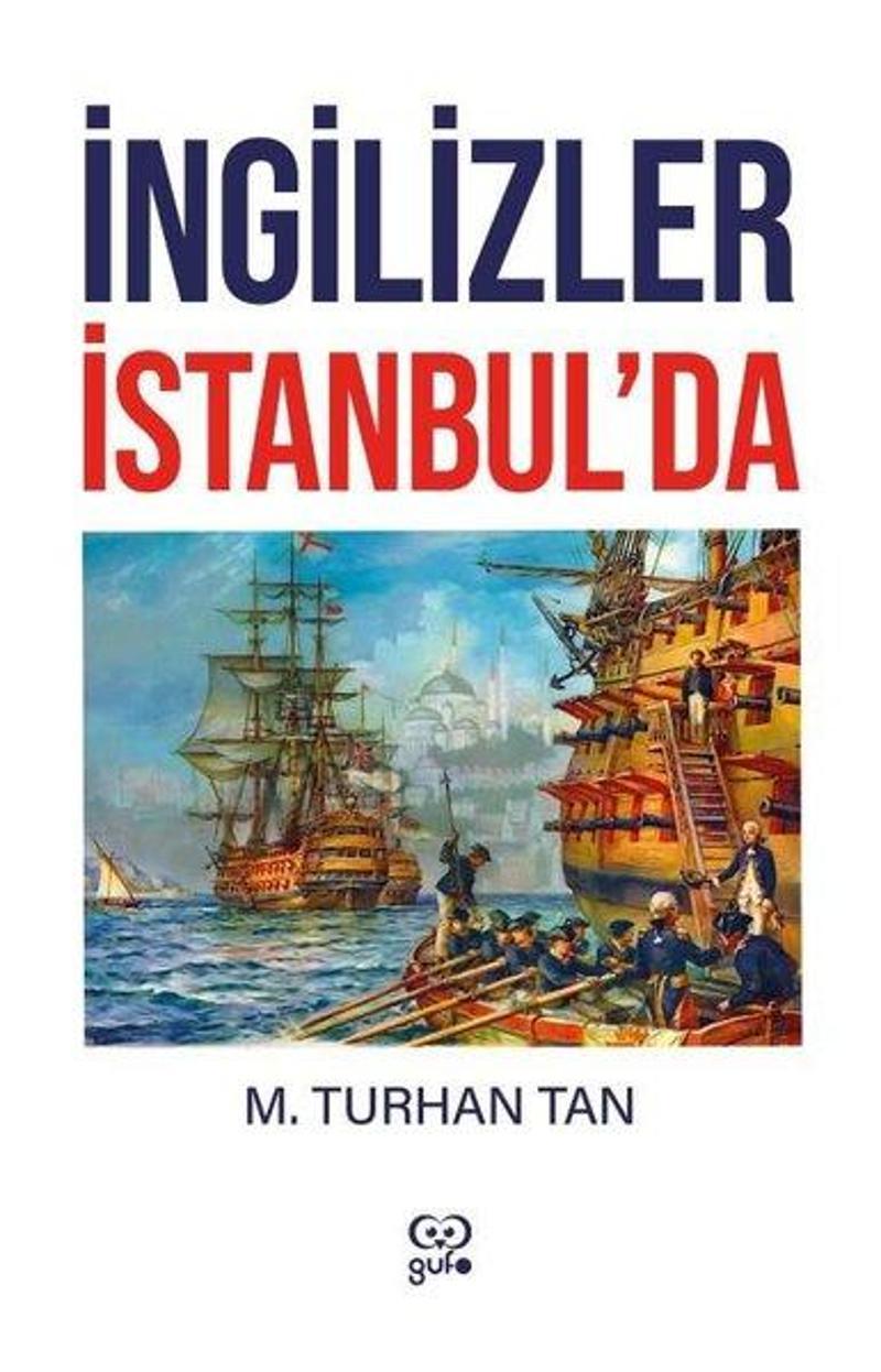 Gufo Yayınları İngilizler İstanbul'da - M. Turhan Tan
